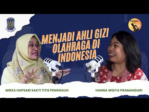 Seperti Apa Menjadi Ahli Gizi Olahraga di Indonesia? | PERSAGI Kabupaten Magetan PODCAST Eps. 12